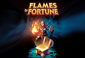 Flames & Fortune